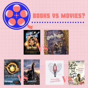 Books vs. Movies: Which one is better?