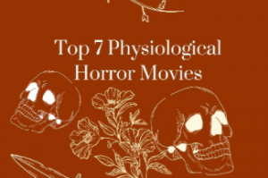 Top 7 Psychological Horror Movies