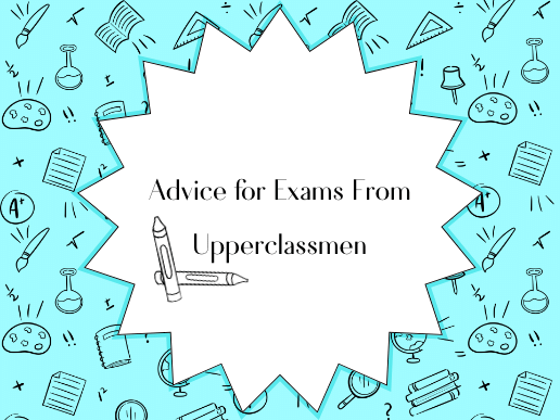 Upperclassmen give exam advice