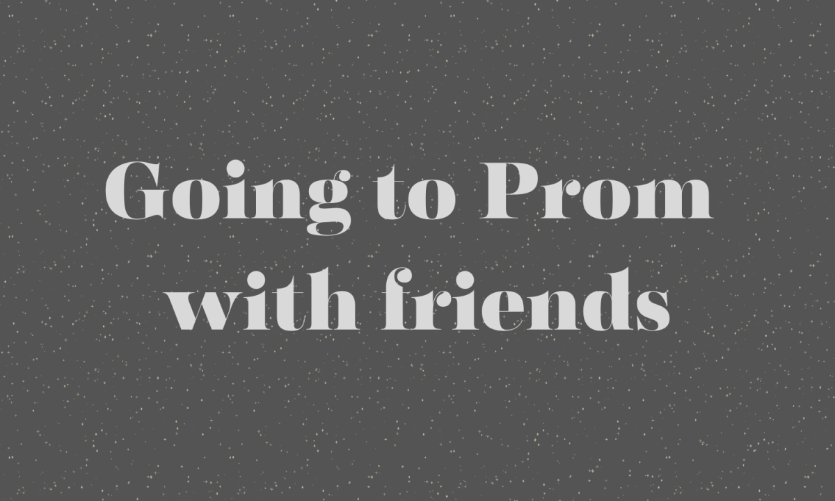Opinion: Prom is more fun with friends