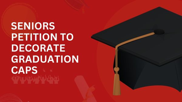 FHS seniors petitioning to decorate graduation caps