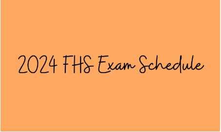 FHS Exam Schedule