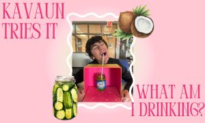 Kavaun tries it: What am I drinking?