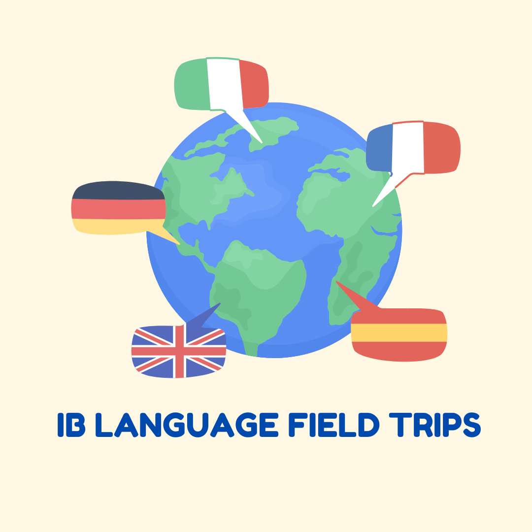 Upcoming IB Language Field Trips