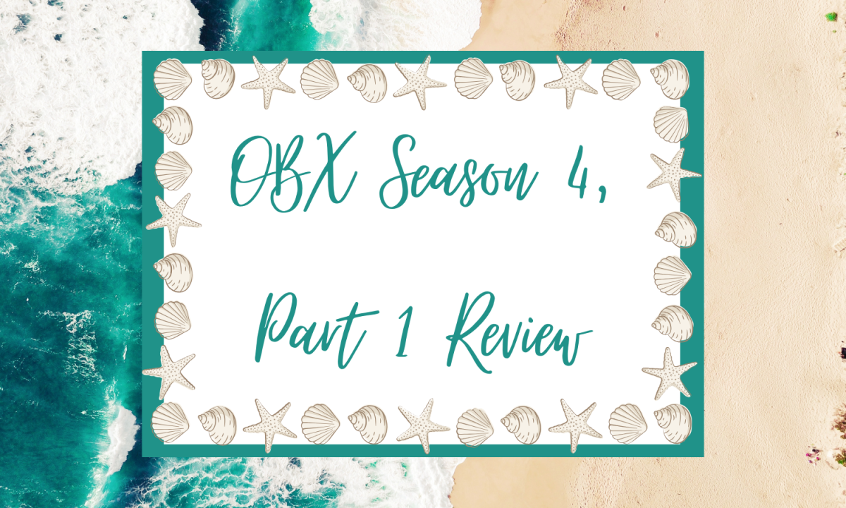 OBX Season Four, Part One Review