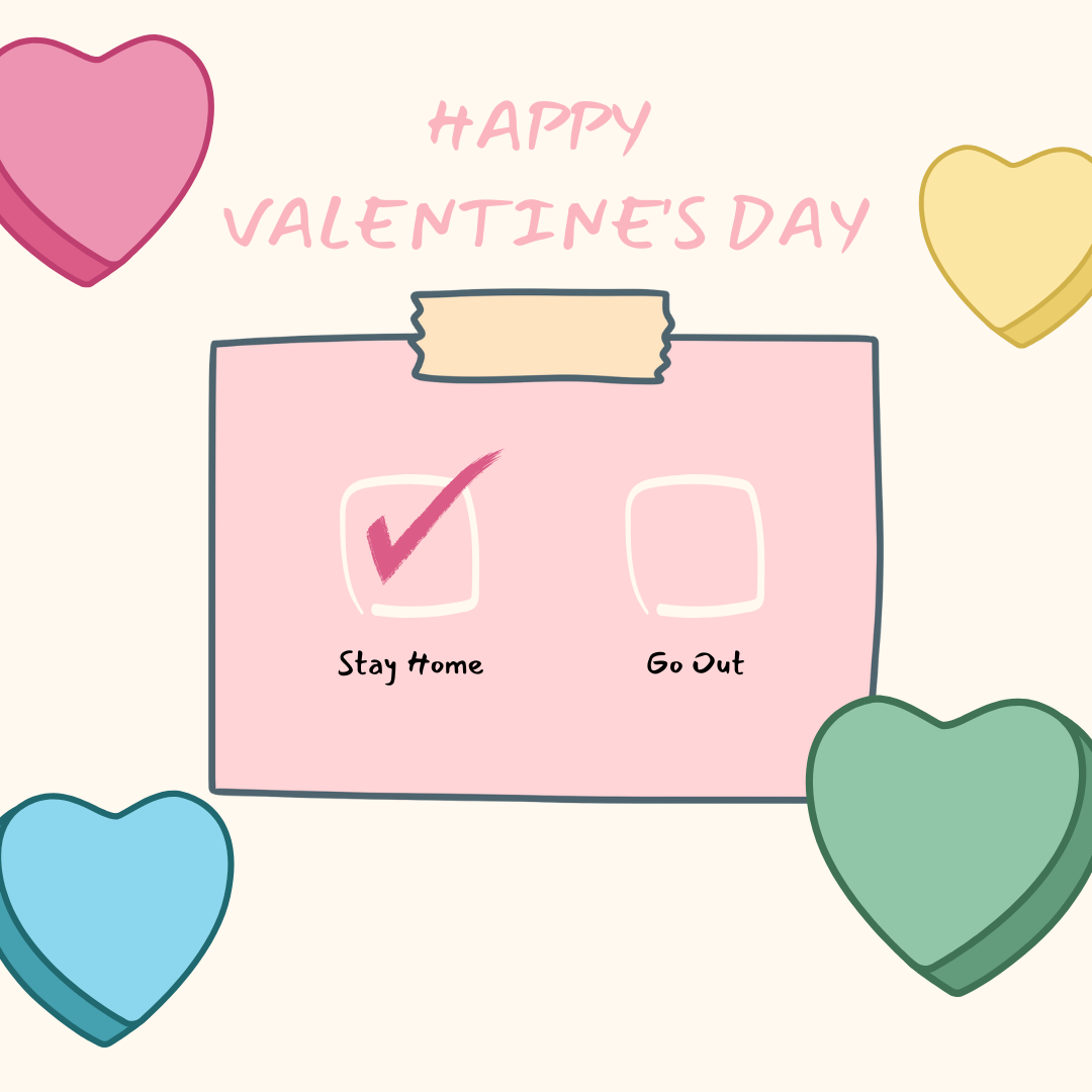 Opinion: Homemade gifts and staying home is better for Valentine’s Day