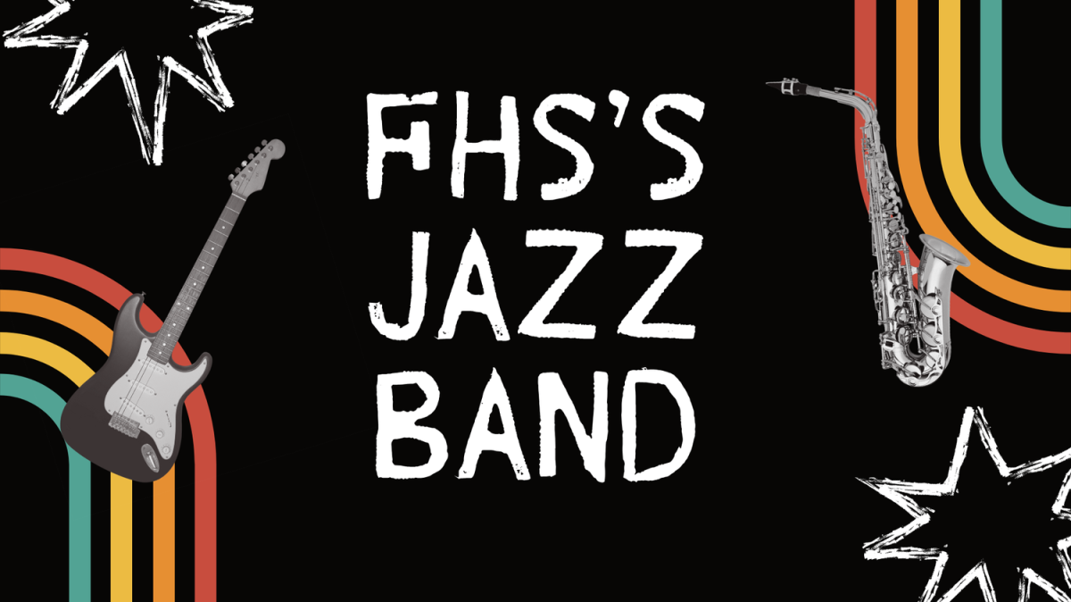 A look into FHS’s Jazz Band